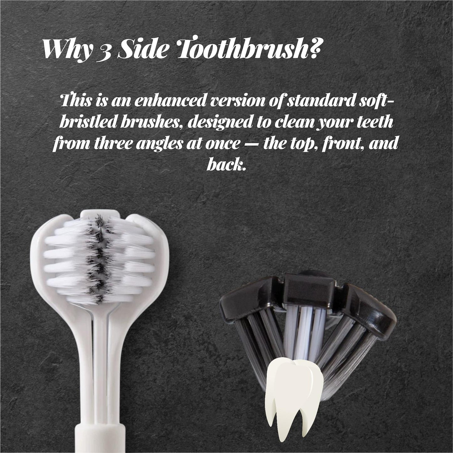 3 Side Toothbrush